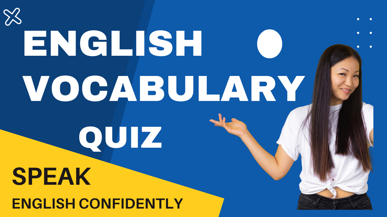 English Vocabulary Quiz with Explanation